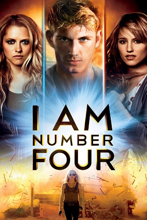 Download I Am Number Four (2011) Dual Audio {Hindi-English} BluRay 480p [350MB] | 720p [1GB] | 1080p [2.5GB] poster