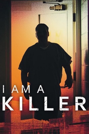 Download I Am a Killer (Season 1 – 6) Dual Audio [Hindi + English] Complete Netflix WEB Series 480p | 720p | 1080p WEB-DL poster
