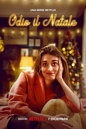 Download I Hate Christmas – Netflix Original (2022) Season 1 Dual Audio {Hindi-English} 480p | 720p | 1080p WEB-DL poster