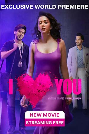 Download I Love You (2023) Hindi Full Movie WEB-DL 480p [300MB] | 720p [1GB] | 1080p [2.8GB] poster
