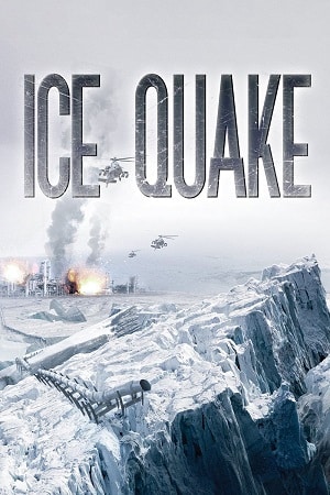 Download Ice Quake (2010) Dual Audio {Hindi-English} BluRay 480p [300MB] | 720p [1GB] | 1080p [2GB] poster