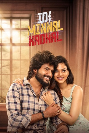 Download Idi Minnal Kadhal (2024) Dual Audio [Hindi + Tamil] WeB-DL 480p [430MB] | 720p [1.2GB] | 1080p [2.5GB] poster