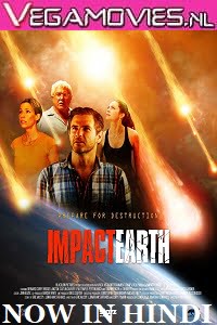 Download Impact Earth (2015) Dual Audio {Hindi-English} 480p [300MB] | 720p [900MB] poster