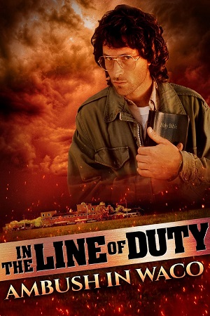 Download In The Line Of Duty Ambush In Waco (1993) Dual Audio {Hindi-English} BluRay 480p [300MB] | 720p [900MB] | 1080p [2GB] poster