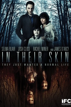 Download In Their Skin (2012) BluRay Dual Audio {Hindi-English} 480p [350MB] | 720p [820MB] | 1080p [1.6GB] poster
