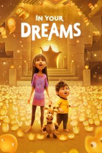 Download In Your Dreams (2025) WEB-DL Dual Audio {Hindi-English} 480p [330MB] | 720p [910MB] | 1080p [3.9GB] poster