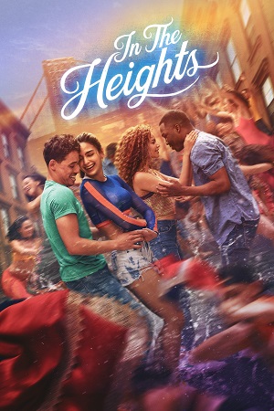Download In the Heights (2021) {English with Subtitles} Full Movie WEB-DL 480p [550MB] | 720p [1.2GB] | 1080p [2.7GB] poster