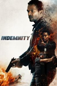 Download Indemnity (2021) BluRay Dual Audio {Hindi-English} 480p [450MB] | 720p [1.2GB] | 1080p [2.5GB] poster
