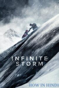 Download Infinite Storm (2022) BluRay Dual Audio {Hindi-English} 480p [250MB] | 720p [700MB] | 1080p [1.7GB] poster