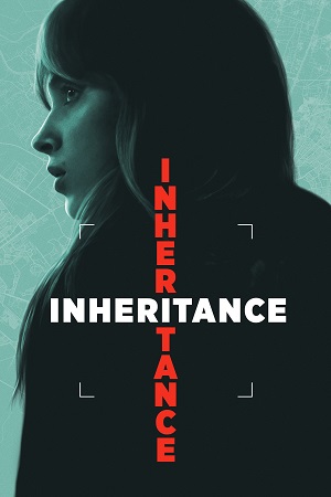 Download Inheritance (2025) Dual Audio {Hindi-English} LGP WEB-DL 480p [500MB] | 720p [1GB] | 1080p [1.7GB] poster
