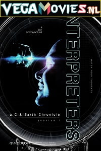 Download Interpreters (2019) Dual Audio {Hindi-English} 480p [400MB] | 720p [1GB] poster