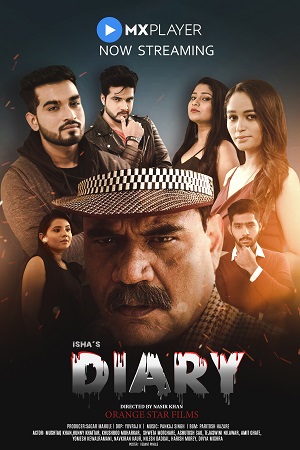 Download Ishas Diary (2021) Season 1 Hindi Complete MX Original WEB Series 480p | 720p HDRip poster