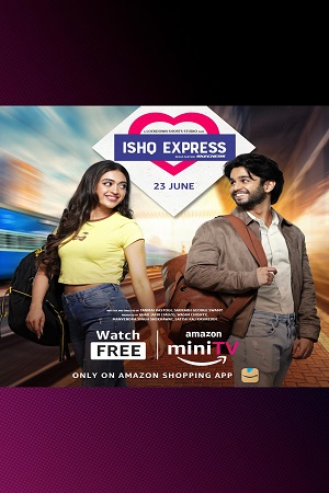 Download Ishq Express (Season 1) Hindi Complete Amazon MiniTV WEB Series 480p | 720p | 1080p WEB-DL poster