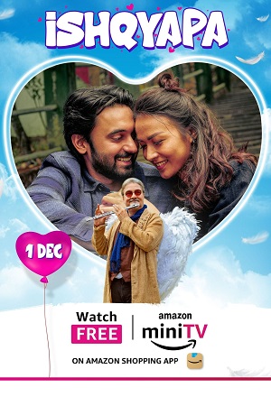 Download Ishqyapa (2023) Season 1 Hindi Complete AMZN-MiniTV WEB Series 480p | 720p | 1080p WEB-DL poster