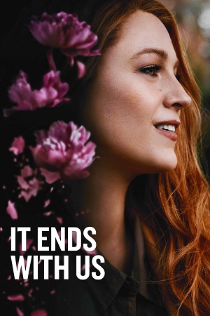 Download It Ends with Us (2024) Dual Audio {Hindi-English} Web-DL 480p [450MB] | 720p [1.1GB] | 1080p [2.8GB] poster