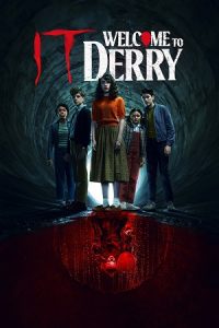Download It: Welcome to Derry (2025) Season 1 [S01E01 – Added] JioHotstar | Dual-Audio {Hindi-English} 480p | 720p | 1080p WEB-DL & 2160p 4K-SDR poster