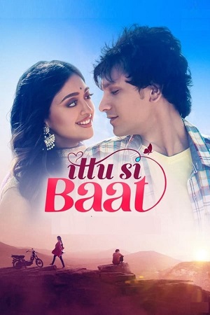 Download Ittu Si Baat (2022) Hindi Full Movie WEB-DL 480p [350MB] | 720p [1GB] | 1080p [2.1GB] poster