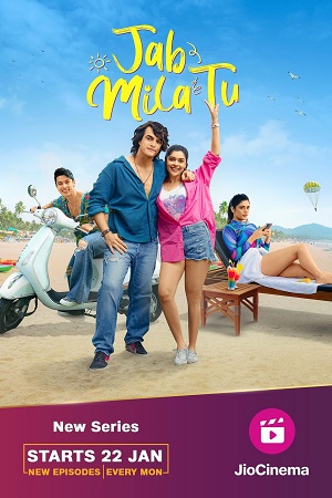 Download Jab Mila Tu – JioCinema (2024) Hindi S01 Complete WEB Series 720p | 1080p WEB-DL poster