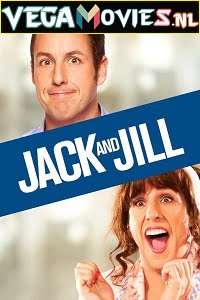 Download Jack and Jill (2011) Dual Audio {Hindi-English} 480p [300MB] | 720p [900MB] poster