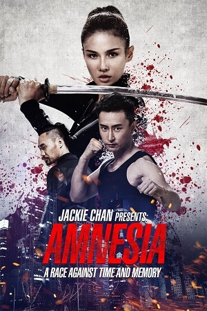 Download Jackie Chan Presents Amnesia – Who Am I (2015) WEB-DL Dual Audio {Hindi-Chinese} 480p [340MB] | 720p [800MB] | 1080p [1.9GB] poster