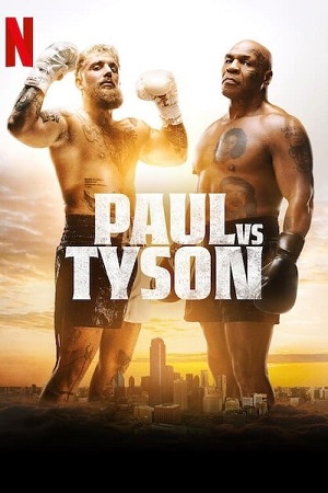 Download Jake Paul vs. Mike Tyson (2024) Netflix Live Sports Event Full Match 720p 1080p 10bit 60FPS WEB-DL poster