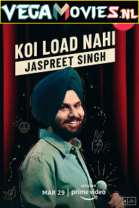 Download Jaspreet Singh: Koi Load Nahi (2022) Standup Comedy Shows 480p [150MB] | 720p [320MB] | 1080p [1GB] poster