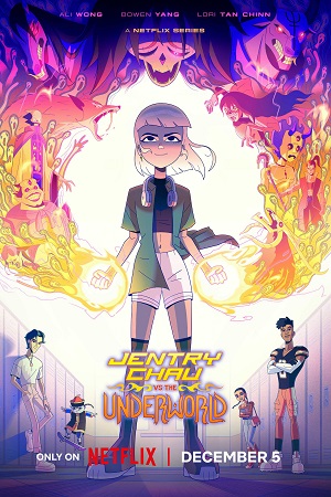 Download Jentry Chau vs. The Underworld (2024) Season 1 Complete Dual Audio {Hindi-English} NetFlix Original WEB Series – 480p | 720p | 1080p WEB-DL poster