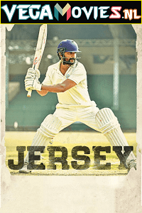 Download Jersey (2019) ORG. Hindi Dubbed Full Movie 480p [500MB] | 720p [1.2GB] | 1080p [2.5GB] poster
