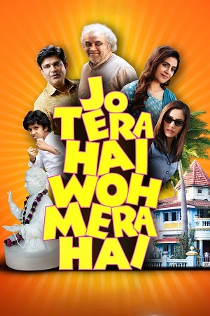 Download Jo Tera Hai Woh Mera Hai (2024) JioCinema WEB-DL {Hindi DDP5.1} Full Movie 480p [400MB] | 720p [1.2GB] | 1080p [2.2GB] poster