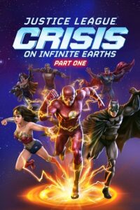 Download Justice League: Crisis on Infinite Earths Part One (2024) WEB-DL {English With Subtitles} Full Movie 480p [300MB] | 720p [750MB] | 1080p [1.8GB] poster
