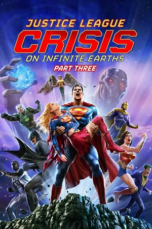 Download Justice League: Crisis On Infinite Earths Part Three (2024) WEB-DL {English With Subtitles} Full Movie 480p [300MB] | 720p [850MB] | 1080p [2GB] poster