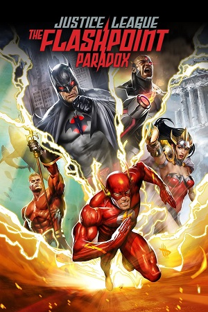 Download Justice League: The Flashpoint Paradox (2013) {English with Subtitles} Full Movie WEB-DL 480p [250MB] | 720p [550MB] | 1080p [1.3GB] poster