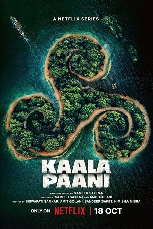 Download Kaala Paani – Season 1 (2023) Complete Netflix Original Hindi WEB Series 480p | 720p | 1080p WEB-DL poster