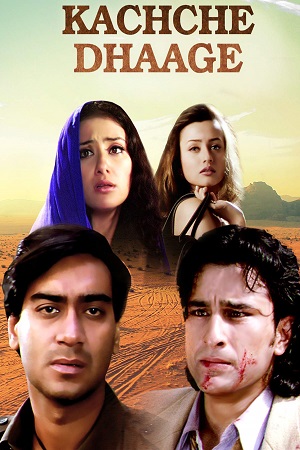 Download Kachche Dhaage (1999) Hindi Full Movie WEB-DL 480p [380MB] | 720p [1.2GB] | 1080p [3.7GB] poster