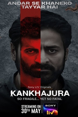 Download Kankhajura (Season 1) Hindi SonyLIV Original Complete Web Series 480p | 720p | 1080p & 4K 2160p WEB-DL poster