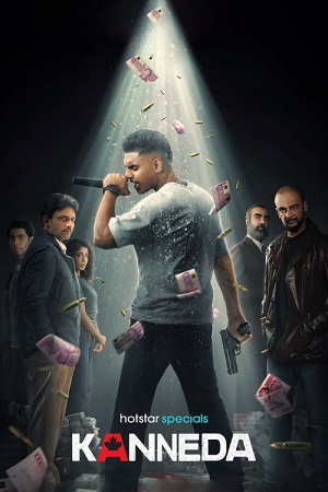 Download Kanneda (Season 1) Hotstar Special [Hindi-DD5.1] Series 480p | 720p | 1080p WEB-DL poster