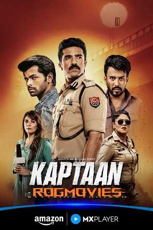 Download Kaptaan (Season 1) Hindi Amazon MX Original Complete Web Series 480p | 720p | 1080p WEB-DL poster