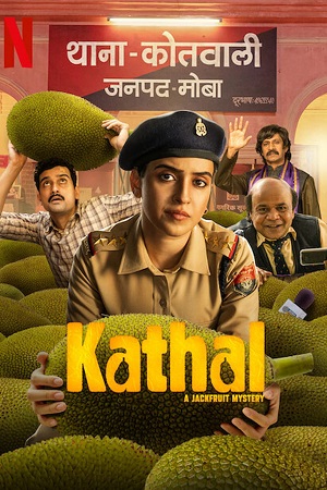 Download Kathal: A Jackfruit Mystery – Netflix Original (2023) WEB-DL [Hindi-ORG 5.1] Full Movie 480p [400MB] | 720p [1.2GB] | 1080p [2.6GB] poster