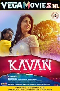 Download Kavan (2017) Hindi Dubbed Full Movie 480p [400MB] | 720p [1.2GB] | 1080p [3.4GB] poster