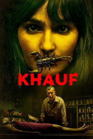 Download Khauf (2025) Season 1 [Hindi DD 5.1] Complete AMZN WEB Series – 480p | 720p | 1080p WEB-DL poster