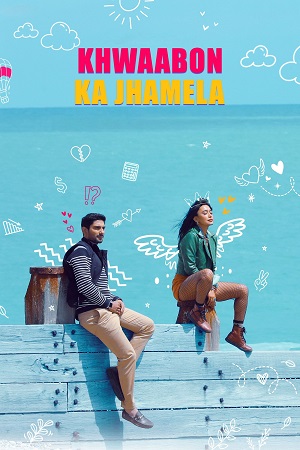 Download Khwaabon Ka Jhamela (2024) WEB-DL [Hindi DD 5.1] Full Movie 480p [250MB] | 720p [1.1GB] | 1080p [2.2GB] poster