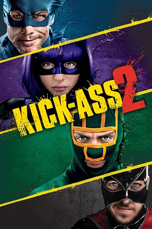 Download Kick-Ass 2 (2013) Dual Audio {Hindi-English} BluRay 480p [300MB] | 720p [820MB] | 1080p [2.5GB] poster