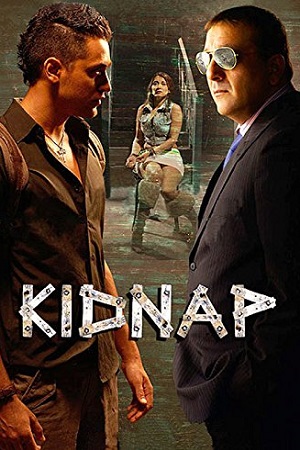 Download Kidnap (2008) Hindi Full Movie WEB-DL 480p [450MB] | 720p [1.1GB] | 1080p [2.6GB] poster