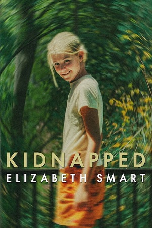 Download Kidnapped: Elizabeth Smart (2026) WEB-DL Dual Audio {Hindi-English} 480p [340MB] | 720p [600MB] | 1080p [2GB] poster
