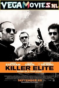 Download Killer Elite (2011) Dual Audio {Hindi-English} 480p [350MB] | 720p [1.2GB] | 1080p [2.7GB] poster