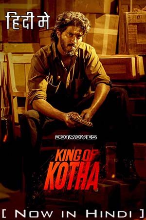 Download King of Kotha (2023) Hindi ORG Dubbed Full Movie WEB-DL DD 5.1 480p [450MB] | 720p [1.2GB] | 1080p [2.2GB] poster