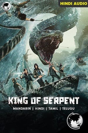 Download King of Serpent (2021) BluRay Dual Audio {Hindi-Chinese} 480p [350MB] | 720p [850MB] | 1080p [1.5GB] poster