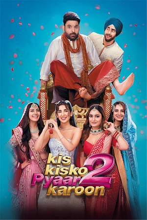 Download Kis Kisko Pyaar Karoon 2 (2025) Hindi DD5.1 Full Movie 480p [470MB] | 720p [1.3GB] | 1080p [3.4GB] 2160p 4K WEB-DL poster