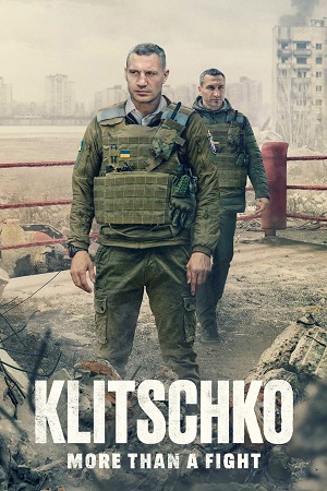 Download Klitschko: More Than a Fight (2024) {English with Subtitles} Full Movie WEB-DL 480p [300MB] | 720p [800MB] | 1080p [2GB] poster