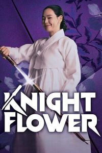 Download Knight Flower (Season 1) S01E06 Added Dual Audio {Hindi-Korean} K-Drama Series 480p 720p & 1080p WEB-DL poster